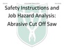 Abrasive Cut Off Saw JHA 2017 03 03.pdf